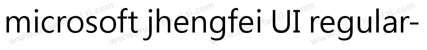 microsoft jhengfei UI regular字体转换